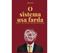 O sistema usa farda: Você é fácil demais para ser doutrinado