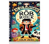 O Sítio Burle Marx: As 23 Aventuras De Rob Rock (ebook)