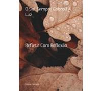 O Sol Sempre Cobrou A Luz (ebook)