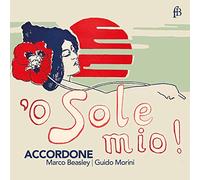 O Sole Mio ! / Accordone