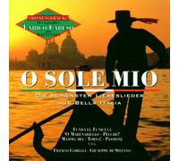 O Sole Mio: The Most Beautiful Italian Love Songs