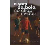 O SOM DA BOLA NO CHÃO MUDOU