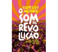 O Som Da Revolução (ebook)