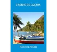O Sonho Do Caiçara (ebook)