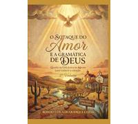 O SOTAQUE DO AMOR E A GRAMÁTICA DE DEUS: Quando o Céu desce ao Agreste para traduzir o coração (O DESPERTAR DO AGRESTE)