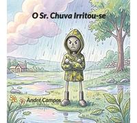 O Sr. Chuva Irritou-se (Quatro Srs. e Muitas Traquinices… Lá no Alto das Nuvens…)