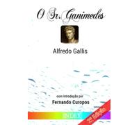 O Sr. Ganimedes: Psicologia de um Efebo (anotado)