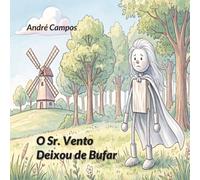 O Sr. Vento Deixou de Bufar (Quatro Srs. e Muitas Traquinices… Lá no Alto das Nuvens…)
