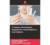 O Tabaco: perturbações bioquímicas, hematológicas e toxicológicas