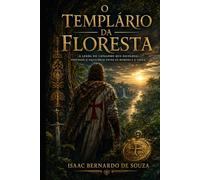 O TEMPLÁRIO DA FLORESTA