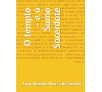 O templo - e o Sumo Sacerdote (A Sacerdotisa)