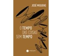 O Tempo Das Coisas Sem Tempo (ebook)