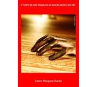 O Tempo De Não Trabalho Em Assentamento Do Mst (ebook)