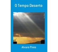 O Tempo Deserto (ebook)