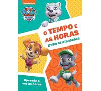 O tempo e as horas (Patrulha Pata): Livro de atividades