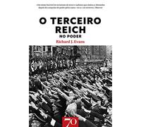 O Terceiro Reich no Poder Volume II da Trilogia sobre a História do Terceiro Reich