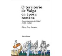 O Territorio De Valga En Época Romana: Do Asentamiento Dos Cileni Á Vi