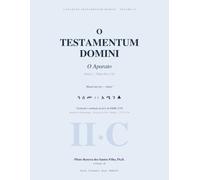 O Testamentum Domini: O Aparato · Parte C · Fólios 94-154 - Edição Crítica em Três Zonas (Testamentum Domini Collection)