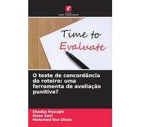 O teste de concordância do roteiro: uma ferramenta de avaliação punitiva?