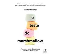 O Teste do Marshmallow