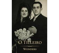 O Tilleiro: Una Historia para Contar