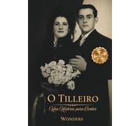 O Tilleiro: Una Historia para Contar
