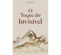 O Toque do Invisível: Uma jornada de silêncio e transformação