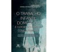 O Trabalho Infantil Doméstico E O Desenvolvimento Como Liberdade (eboo