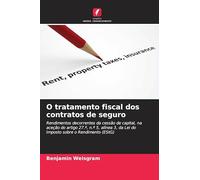 O tratamento fiscal dos contratos de seguro: Rendimentos decorrentes da cessão de capital, na aceção do artigo 27.º, n.º 5, alínea 3, da Lei do Imposto sobre o Rendimento (EStG)