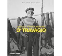 O travagio: Ameglia, storie e memorie