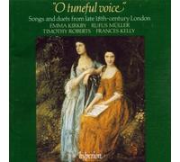 O Tuneful Voice - O tuneful voice - Songs and duets from late 18th-century London