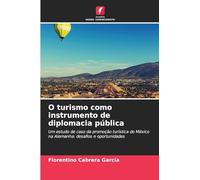 O turismo como instrumento de diplomacia pública