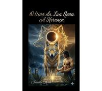 O Uivo da Lua Nova: A Herança