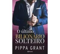 O Último Bilionário Solteiro (ebook)