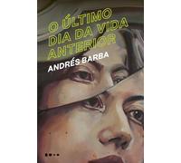 O Último Dia Da Vida Anterior
