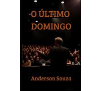 O ÚLTIMO DOMINGO