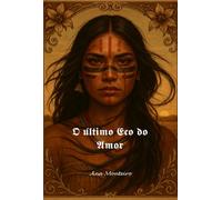 O Último Eco do Amor - Onde o amor ressoa além da vida