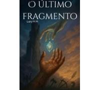 O Último Fragmento (ebook)