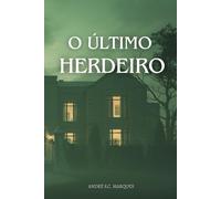 O ÚLTIMO HERDEIRO