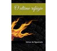 O ultimo refúgio