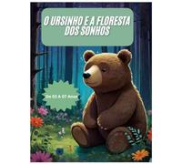 O Ursinho E A Floresta Dos Sonhos