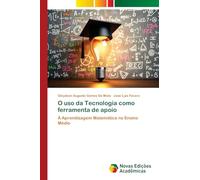 O uso da Tecnologia como ferramenta de apoio: À Aprendizagem Matemática no Ensino Médio