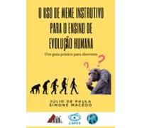 O Uso De Meme Instrutivo Para O Ensino De Evolução Humana (ebook)