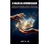 O Valor da Aprendizagem