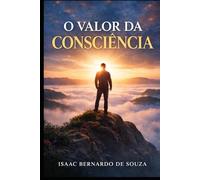 O VALOR DA CONSCIÊNCIA