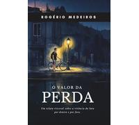 O Valor da Perda: Um relato visceral sobre a vivência do luto por dentro e por fora