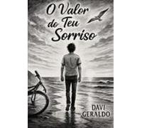 O Valor Do Teu Sorriso (ebook)