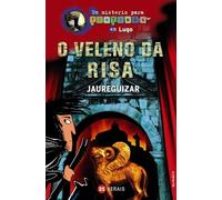 O veleno da risa: Un misterio para Tintimán en Lugo (INFANTIL E XUVENIL - SOPA DE LIBROS - Un misterio para Tintimán)