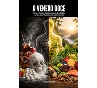 O VENENO DOCE