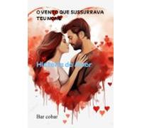 O Vento Que Sussurrava Teu Nome (ebook)